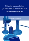 Metodos quelometricos y otros metodos volumetricos de analisis clinicos - eBook