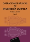 Operaciones basicas de ingenieria quimica  Volumen 1 - eBook