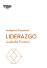 Liderazgo : Leadership presence - eBook