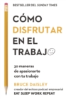 Como disfrutar en el trabajo - eBook