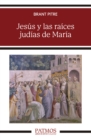 Jesus y las raices judias de Maria - eBook