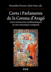 Corts i Parlaments de la Corona d'Arago - eBook