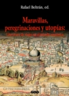 Maravillas, peregrinaciones y utopias - eBook
