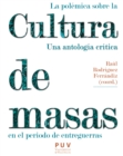 La polemica sobre la cultura de masas en el periodo de entreguerras - eBook