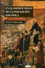 En el primer siglo de la Inquisicion espanola - eBook