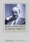 Jesus Martinez Guerricabeitia: coleccionista y mecenas - eBook