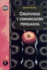 Creatividad y comunicacion persuasiva - eBook