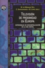 Television de proximidad en Europa : Experiencias de descentralizacion en la era digital - eBook