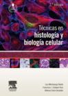Tecnicas en histologia y biologia celular - eBook