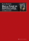 Marx y Freud en America Latina : Politica, psicoanalisis y religion en los tiempos del terror - eBook