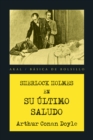 Sherlock Holmes. Su ultimo saludo - eBook