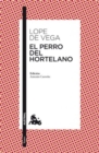EL PERRO DEL HORTELANO - Book