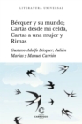 Becquer y su mundo; Cartas desde mi celda, Cartas literarias a una mujer y Rimas - eBook