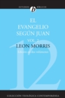 El Evangelio Segun Juan, Volumen Segundo = The Gospel According to John, Volume 2 - Book