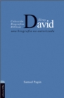 El rey David: Una biografia no autorizada - eBook