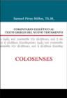 Comentario exegetico al texto griego del Nuevo Testamento: Colosenses - Book