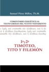 Comentario Exegetico al texto griego del N.T. - 1 y 2 Timoteo, Tito y Filemon - Book