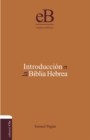 Introduccion a la Biblia Hebrea - eBook