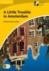 A Little Trouble in Amsterdam Level 2 Elementary/Lower-intermediate - Book