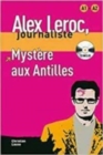 Alex Leroc : Mystere aux Antilles - Livre + CD  (A1/A2) - Book