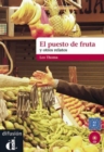 El Puesto de fruta y otros relatos : Libro + CD (Nivel A2-B1) - Book