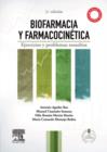 Biofarmacia y farmacocinetica : Ejercios y problemas resueltos - eBook
