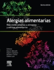 Alergias alimentarias. Reacciones adversas a alimentos y aditivos alimentarios - eBook