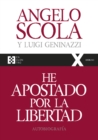 He apostado por la libertad : Autobiografia - eBook