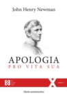 Apologia pro Vita Sua: Edicion conmemorativa - eBook