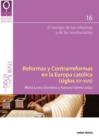 Reformas y Contrarreformas en la Europa catolica (siglos XV-XVII) - eBook