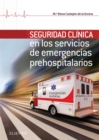 Seguridad Clinica en los servicios de Emergencias Prehospitalarios - eBook