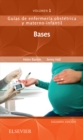 Bases de la enfermeria materno-infantil : Guias de enfermeria obstetrica y materno-infantil - eBook