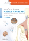 Masaje avanzado : Valoracion y abordaje de las disfunciones del tejido blando - eBook