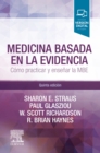 Medicina basada en la evidencia : Como practicar y ensenar la medicina basada en la evidencia - eBook