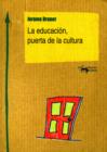 La educacion, puerta de la cultura - eBook