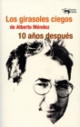 Los girasoles ciegos de Alberto Mendez 10 anos despues - eBook