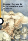 Dioses y heroes de la mitologia griega - Book
