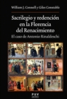 Sacrilegio y redencion en la Florencia del Renacimiento - eBook
