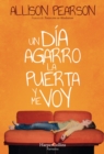 Un dia agarro la puerta y me voy - eBook