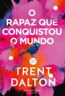 O rapaz que conquistou o mundo - eBook