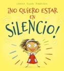 No Quiero Estar En Silencio! - Book