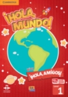 !Hola, Mundo!, !Hola, Amigos! Level 1 Student's Book plus ELEteca - Book