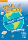 !Hola, Mundo!, !Hola, Amigos! Level 2 Teacher's Manual plus ELEteca - Book