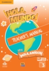 !Hola, Mundo!, !Hola, Amigos! Level 3 Teacher's Manual plus ELEteca - Book