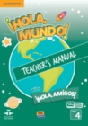 !Hola, Mundo!, !Hola, Amigos! Level 4 Teacher's Manual plus ELEteca - Book