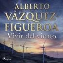 Vivir del viento - eAudiobook