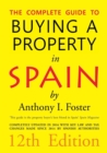 The Complete Guide to Buying a Property in Spain 12th Edition - Book