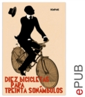 Diez bicicletas para treinta sonambulos - eBook