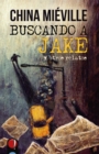 Buscando a Jake y otros relatos - eBook