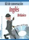 Ingles Britanico : Kit de Conversacion - Book